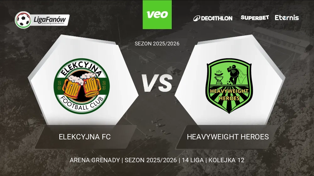 Elekcyjna FC - Heavyweight Heroes (Wiosna 2026) 