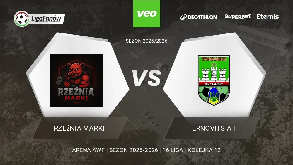 Rzeźnia Marki - Ternovitsia II (Wiosna 2026) 