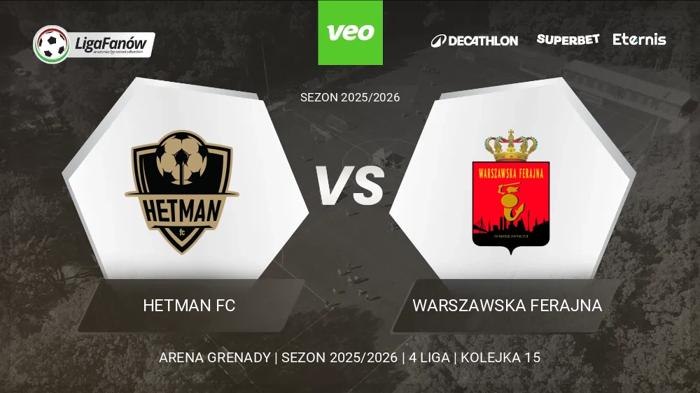 Hetman FC - Warszawska Ferajna (Wiosna 2026) 