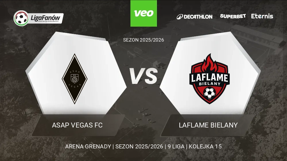 ASAP Vegas FC - LaFlame Bielany (Wiosna 2026) 