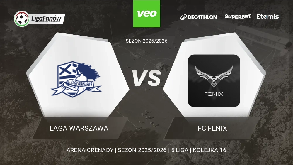 Laga Warszawa - FC Fenix (Wiosna 2026) 