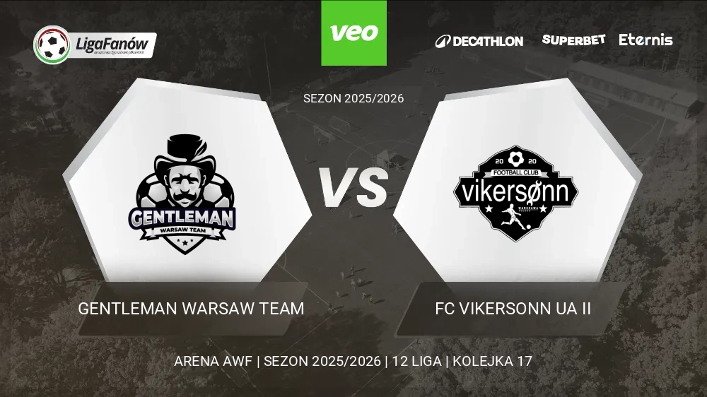 Gentleman Warsaw Team - FC Vikersonn UA II (Wiosna 2026) 
