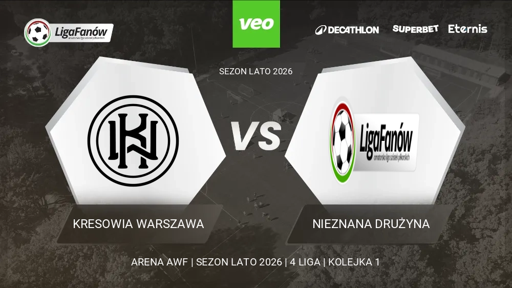 Kresowia Warszawa - Nieznana Drużyna (Lato 2026) 