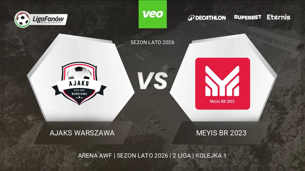 Ajaks Warszawa - Meyis BR 2023 (Lato 2026) 