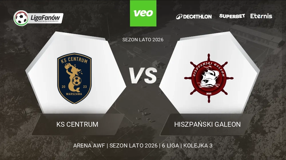 KS Centrum - Hiszpański Galeon (Lato 2026) 