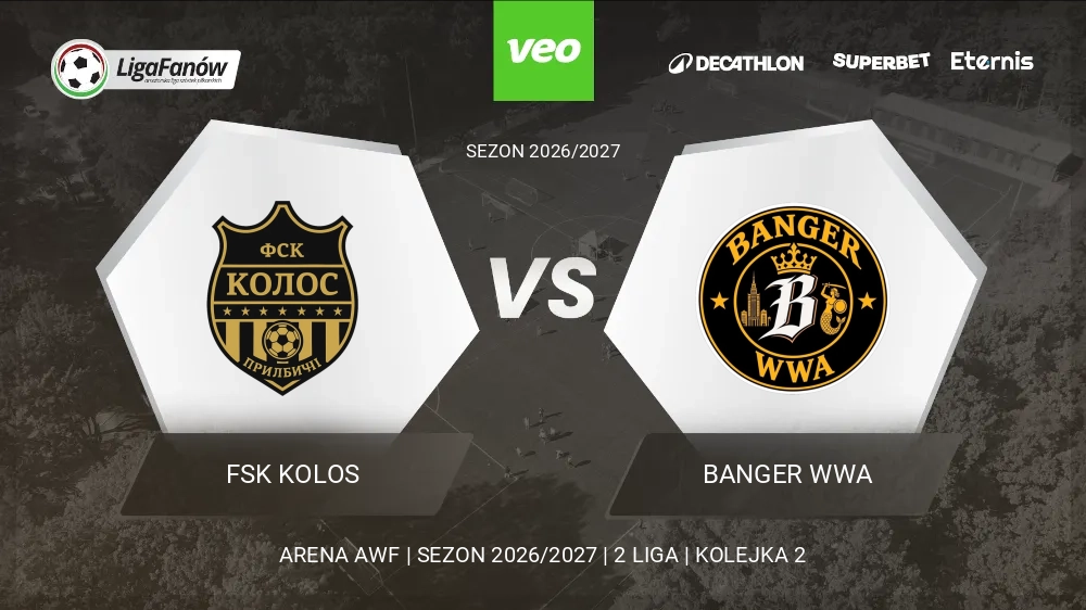 FSK Kolos - Banger Wwa (Jesień 2026) 