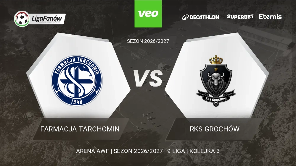 Farmacja Tarchomin - RKS Grochów (Jesień 2026) 