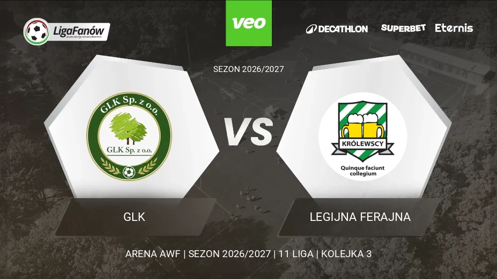 GLK - Legijna Ferajna (Jesień 2026) 