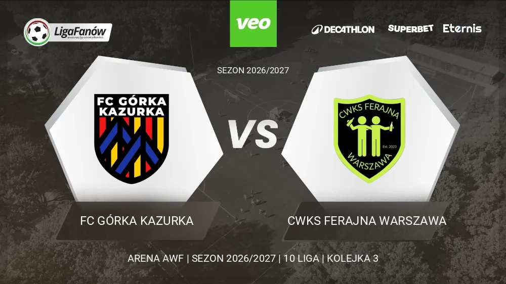 FC Górka Kazurka - CWKS Ferajna Warszawa (Jesień 2026) 