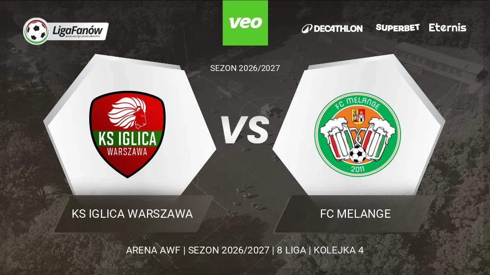 KS Iglica Warszawa - FC Melange (Jesień 2026) 