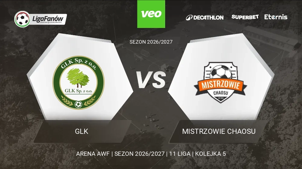 GLK - Mistrzowie Chaosu (Jesień 2026) 