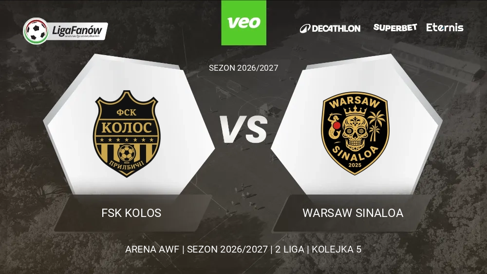 FSK Kolos - Warsaw Sinaloa (Jesień 2026) 