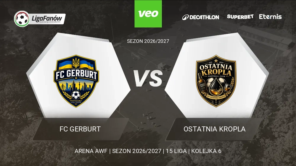 FC GERBURT - Ostatnia Kropla (Jesień 2026) 